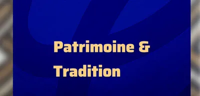 Patrimoine & Tradition