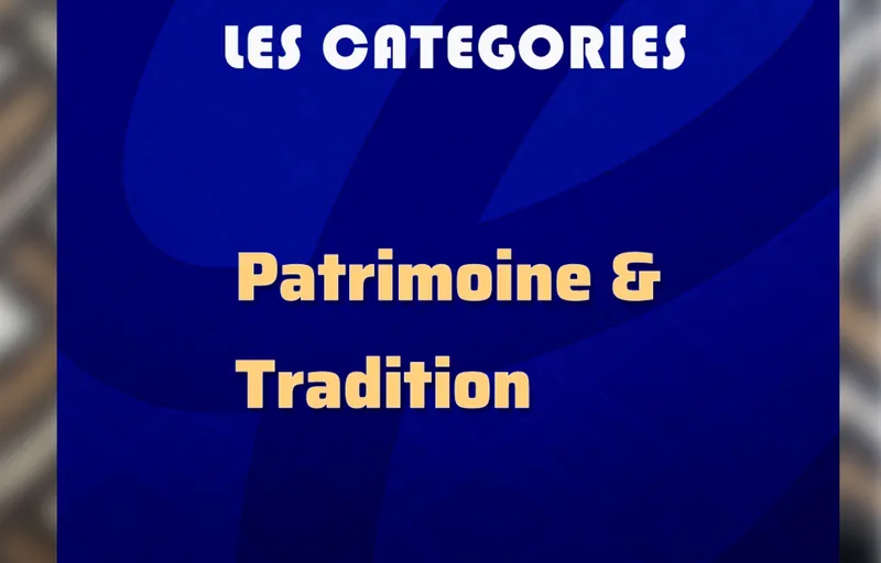 Patrimoine & Tradition